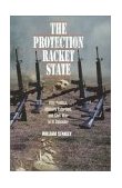 Protection Racket State Elite Politics, Military Extortion, and Civil War in el Salvador cover art
