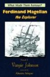 Ferdinand Magellan the Explorer What Made Them Famous? 2006 9781931195928 Front Cover