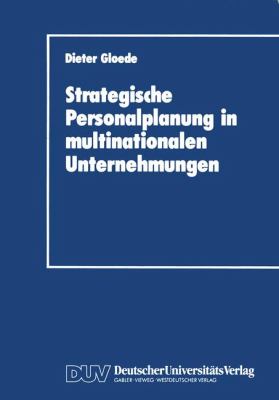 Strategische Personalplanung in Multinationalen Unternehmungen 1991 9783824400928 Front Cover