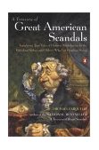 Treasury of Great American Scandals Tantalizing True Tales of Historic Misbehavior by the Founding Fathers and Others Who Let Freedom Swing cover art