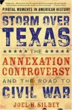 Storm over Texas The Annexation Controversy and the Road to Civil War cover art