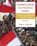 Understanding the Political World A Comparative Introduction to Political Science cover art