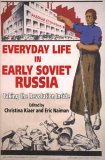 Everyday Life in Early Soviet Russia Taking the Revolution Inside cover art