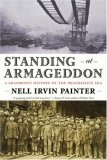 Standing at Armageddon A Grassroots Histroy of the Progressive Era