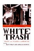 White Trash Race and Class in America cover art