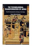 Technological Transformation of Japan From the Seventeenth to the Twenty-First Century  9780521424929 Front Cover