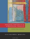 Developing Your Identity As a Professional Counselor Standards, Settings, and Specialties cover art