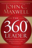 360 Degree Leader Developing Your Influence from Anywhere in the Organization cover art