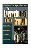 Everychurch Guide to Growth How Any Plateaued Church Can Grow cover art