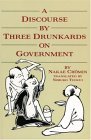 Discourse by Three Drunkards on Government 1992 9780834801929 Front Cover