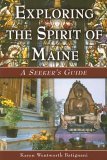 Exploring the Spirit of Maine 2005 9780892726929 Front Cover