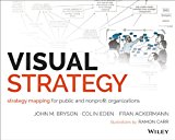 Visual Strategy Strategy Mapping for Public and Nonprofit Organizations  9781118605929 Front Cover