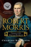 Robert Morris Financier of the American Revolution  9781416570929 Front Cover
