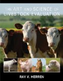 Art and Science of Livestock Evaluation 2009 9781428335929 Front Cover