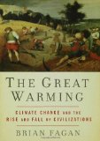 Great Warming Climate Change and the Rise and Fall of Civilizations cover art