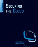 Securing the Cloud Cloud Computer Security Techniques and Tactics cover art