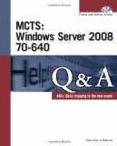 MCTS Windows Server 2008 70-640 Q&amp;A 2009 9781598638929 Front Cover