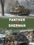 Panther vs Sherman Battle of the Bulge 1944  9781846032929 Front Cover
