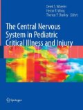 Central Nervous System in Pediatric Critical Illness and Injury 2009 9781848009929 Front Cover