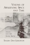 Visions of Awakening Space and Time DÅgen and the Lotus Sutra  9780195320930 Front Cover