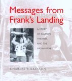 Messages from Frank's Landing A Story of Salmon, Treaties, and the Indian Way cover art