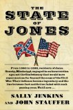 State of Jones The Small Southern County That Seceded from the Confederacy  9780385525930 Front Cover