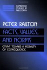 Facts, Values, and Norms Essays Toward a Morality of Consequence 2003 9780521426930 Front Cover