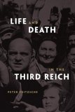 Life and Death in the Third Reich  9780674027930 Front Cover
