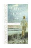 Year by the Sea Thoughts of an Unfinished Woman  9780767905930 Front Cover