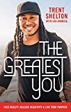 Greatest You Face Reality, Release Negativity, and Live Your Purpose  9781400207930 Front Cover