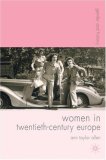 Women in Twentieth-Century Europe  9781403941930 Front Cover