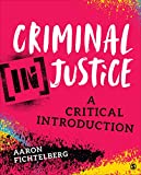 Criminal (in)Justice A Critical Introduction  9781544307930 Front Cover