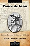 Ponce de Leon and the Discovery of Florida 2013 9781561645930 Front Cover