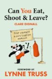 Collins Can You Eat, Shoot and Leave?  9780007440931 Front Cover