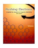 Pushing Electrons A Guide for Students of Organic Chemistry 3rd 9780030206931 Front Cover