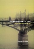 Hunt for Nazi Spies Fighting Espionage in Vichy France  9780226438931 Front Cover
