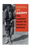Scroll of Agony The Warsaw Diary of Chaim A. Kaplan cover art