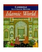 Cambridge Illustrated History of the Islamic World  9780521669931 Front Cover