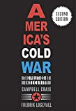 America's Cold War The Politics of Insecurity, Second Edition 2nd 9780674244931 Front Cover