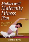 Motherwell Maternity Fitness Plan 2004 9780736052931 Front Cover