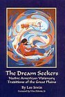 Dream Seekers Native American Visionary Traditions of the Great Plains cover art