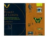Power of Limits Proportional Harmonies in Nature, Art and Architecture  9780877731931 Front Cover