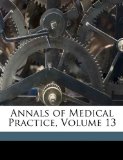 Annals of Medical Practice 2010 9781149811931 Front Cover