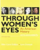 Through Women&#39;s Eyes: An American History With Documents