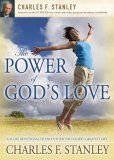 Power of God's Love A 31-Day Devotional to Encounter the Father's Greatest Gift 2008 9781400200931 Front Cover