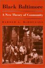 Black Baltimore A New Theory of Community  9781566391931 Front Cover