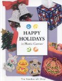 Happy Holidays in Plastic Canvas 2008 9781573672931 Front Cover