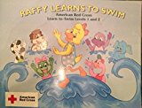 RAFFY LEARNS TO SWIM-LEVELS 1+ 1st 2004 9781584801931 Front Cover
