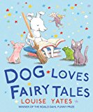 Dog Loves Fairy Tales  9781782955931 Front Cover