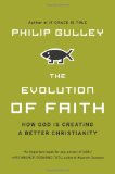 Evolution of Faith How God Is Creating a Better Christianity cover art